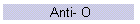 Anti- O