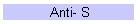 Anti- S