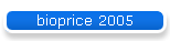 bioprice 2005