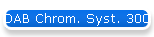 DAB Chrom. Syst. 300
