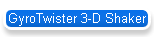 GyroTwister 3-D Shaker