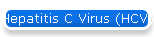 Hepatitis C Virus (HCV)