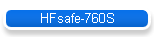 HFsafe-760S