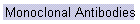 Monoclonal Antibodies