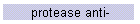 protease anti-
