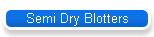Semi Dry Blotters