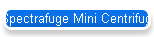 Spectrafuge Mini Centrifuges