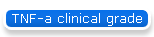 TNF-a clinical grade